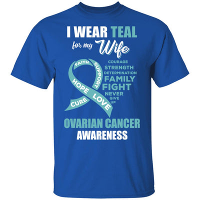 I Wear Teal For My Wife Ovarian Cancer Awareness T-Shirt & Hoodie | Teecentury.com