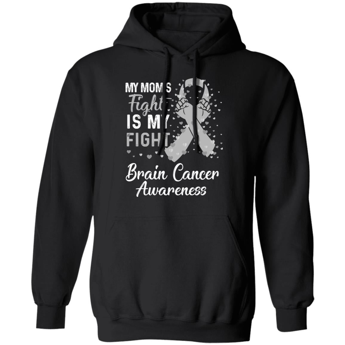 My Mom's Fight Is My Fight Brain Cancer Awareness T-Shirt & Hoodie | Teecentury.com