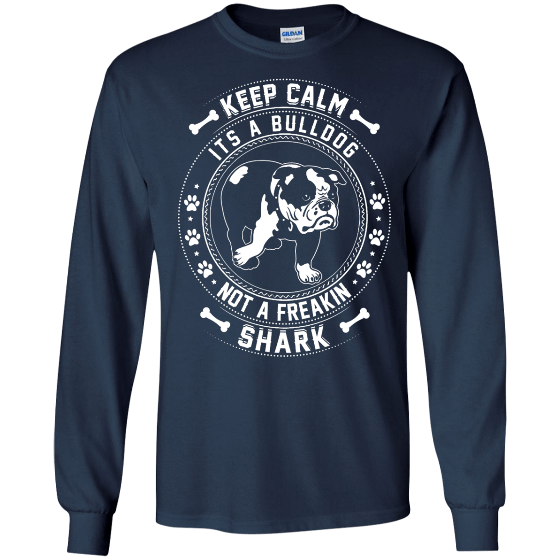 Keep Calm It's A Bulldog Not A Freaking Shark T-Shirt & Hoodie | Teecentury.com