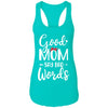 Good Moms Say Bad Words Funny Mothers Day Gifts T-Shirt & Tank Top | Teecentury.com