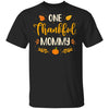 One Thankful Mommy Thanksgiving Day Family Matching Gift T-Shirt & Sweatshirt | Teecentury.com