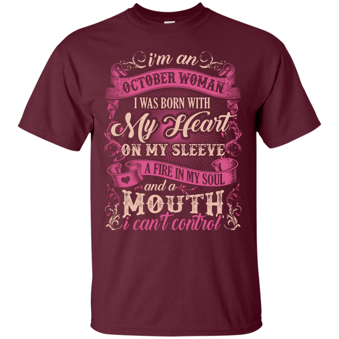 I Am An October Woman I Was Born With My Heart On My Sleeve T-Shirt & Hoodie | Teecentury.com