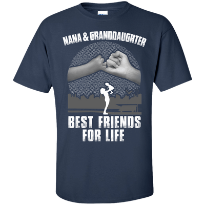 Nana and Granddaughter Best Friends For Life T-Shirt & Hoodie | Teecentury.com