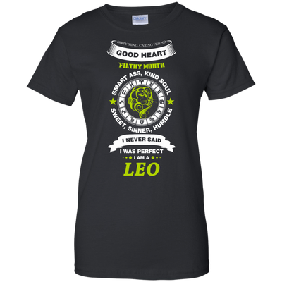 I Never Said I Was Perfect I Am A LEO T-Shirt & Hoodie | Teecentury.com