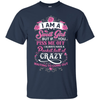 I Am A Sweet Girl I Always Have A Pocket Full Of Crazy T-Shirt & Hoodie | Teecentury.com