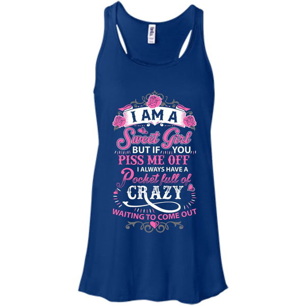 I Am A Sweet Girl I Always Have A Pocket Full Of Crazy T-Shirt & Hoodie | Teecentury.com