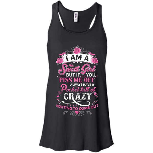 I Am A Sweet Girl I Always Have A Pocket Full Of Crazy T-Shirt & Hoodie | Teecentury.com