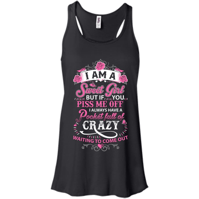 I Am A Sweet Girl I Always Have A Pocket Full Of Crazy T-Shirt & Hoodie | Teecentury.com