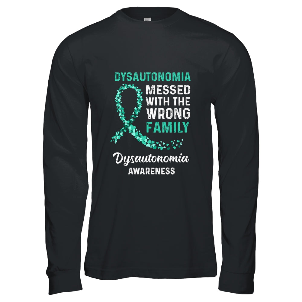 Dysautonomia Awareness Messed With The Wrong Family Support T-Shirt & Hoodie | Teecentury.com