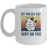 EFF You See Kay Why Oh You Cat Yoga Retro Vintage Mug Coffee Mug | Teecentury.com