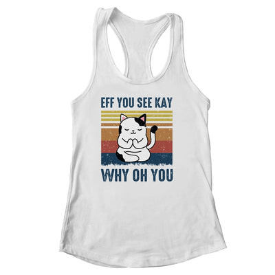 EFF You See Kay Why Oh You Cat Yoga Retro Vintage T-Shirt & Tank Top | Teecentury.com