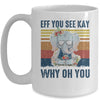 EFF You See Kay Why Oh You Elephant Yoga Vintage Mug Coffee Mug | Teecentury.com