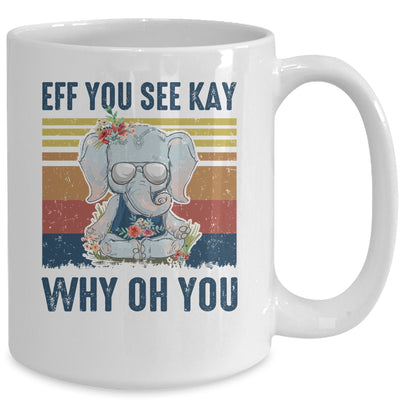 EFF You See Kay Why Oh You Elephant Yoga Vintage Mug Coffee Mug | Teecentury.com