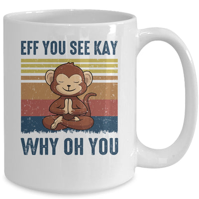 EFF You See Kay Why Oh You Monkey Yoga Retro Vintage Mug Coffee Mug | Teecentury.com