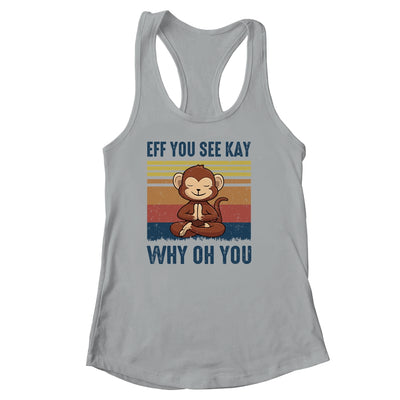 EFF You See Kay Why Oh You Monkey Yoga Retro Vintage T-Shirt & Tank Top | Teecentury.com