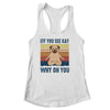 EFF You See Kay Why Oh You Pug Yoga Retro Vintage T-Shirt & Tank Top | Teecentury.com