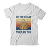 EFF You See Kay Why Oh You Sloth Yoga Retro Vintage T-Shirt & Tank Top | Teecentury.com