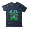 Earth Day Everyday Rainbow Design Earth Day Shirt & Tank Top | teecentury