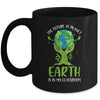 Earth Day Future Classroom Funny Teachers Mug Coffee Mug | Teecentury.com