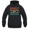 Easily Distracted By Rocks Geologist Student Teacher Retro Shirt & Hoodie | teecentury