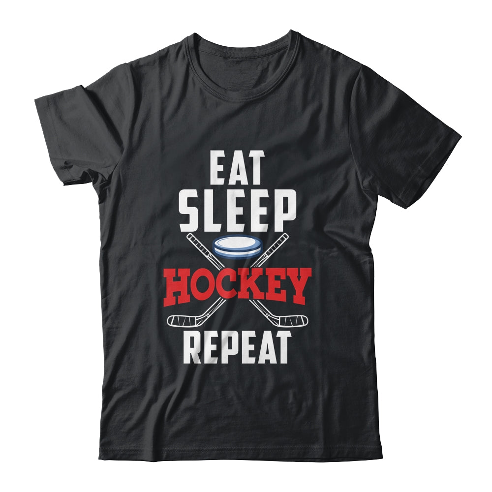 Eat Sleep Hockey Repeat For Hockey Player Shirt & Hoodie | teecentury