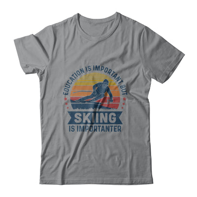 Education Is Important But Skiing Is Importanter Vintage T-Shirt & Hoodie | Teecentury.com