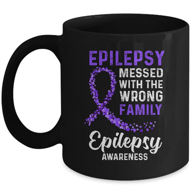 Epilepsy Awareness Messed With The Wrong Family Support Mug Coffee Mug | Teecentury.com