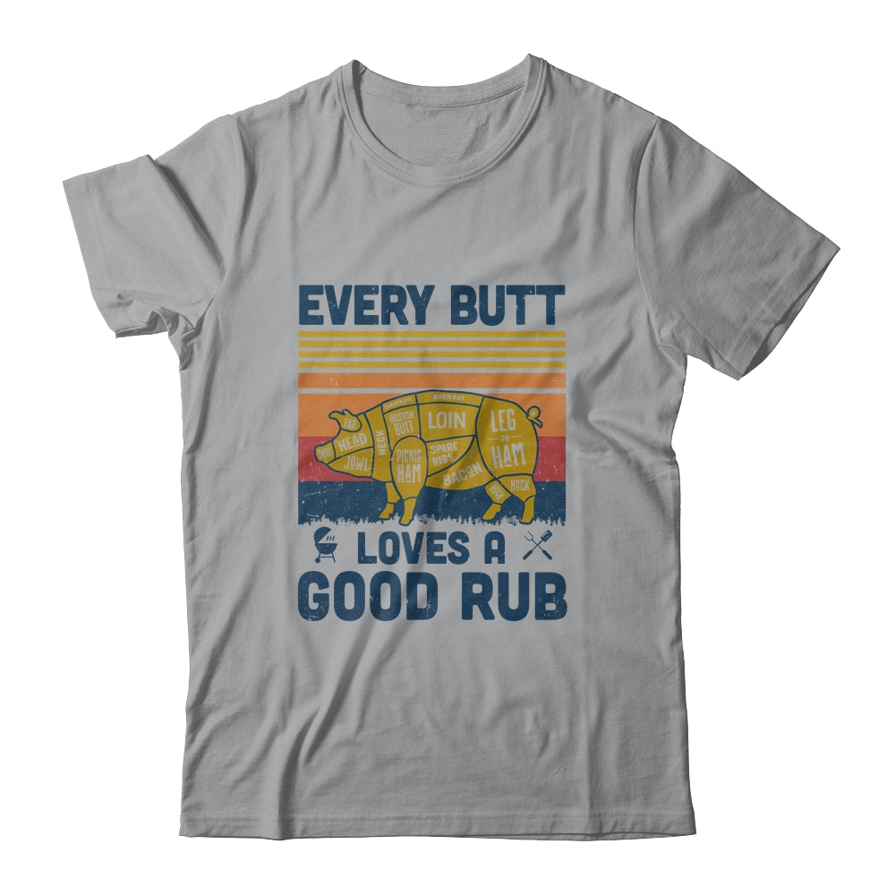 Every Butt Loves A Good Rub Funny BBQ Pork Chef Gift T-Shirt & Hoodie | Teecentury.com