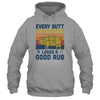 Every Butt Loves A Good Rub Funny BBQ Pork Chef Gift T-Shirt & Hoodie | Teecentury.com