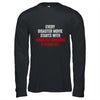 Every Disaster Movie Starts With Someone Ignoring Scientist Funny T-Shirt & Hoodie | Teecentury.com