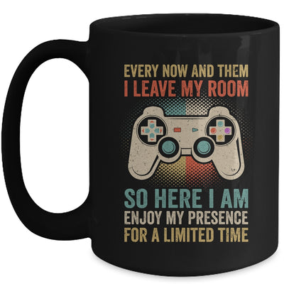 Every Now And Then I Leave My Room Funny Gaming Gamer Retro Mug | teecentury