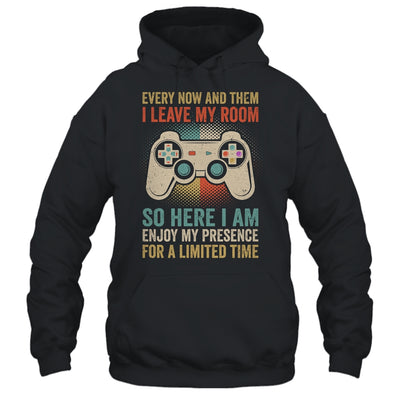Every Now And Then I Leave My Room Funny Gaming Gamer Retro Shirt & Hoodie | teecentury