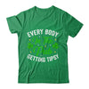 Everybody In The Pub Getting Tipsy St Patricks Day Funny Shirt & Hoodie | teecentury