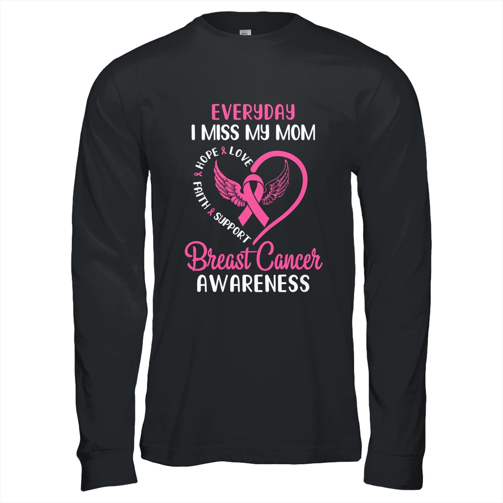 Everyday I Miss My Mom Cute Pink Breast Cancer Awareness T-Shirt & Hoodie | Teecentury.com