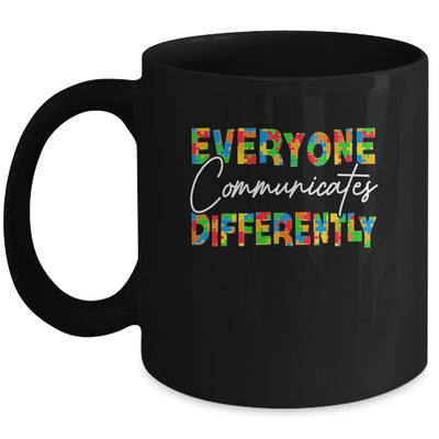 Everyone Communicates Differently Autism Special Ed Teacher Mug | teecentury