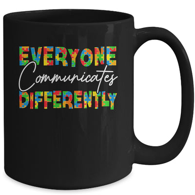 Everyone Communicates Differently Autism Special Ed Teacher Mug | teecentury