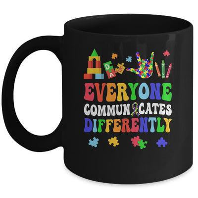 Everyone Communicates Differently Special Education Autism Mug | teecentury