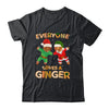 Everyone Loves A Ginger Funny Cute Gingerbread Christmas T-Shirt & Sweatshirt | Teecentury.com