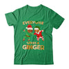 Everyone Loves A Ginger Funny Cute Gingerbread Christmas T-Shirt & Sweatshirt | Teecentury.com