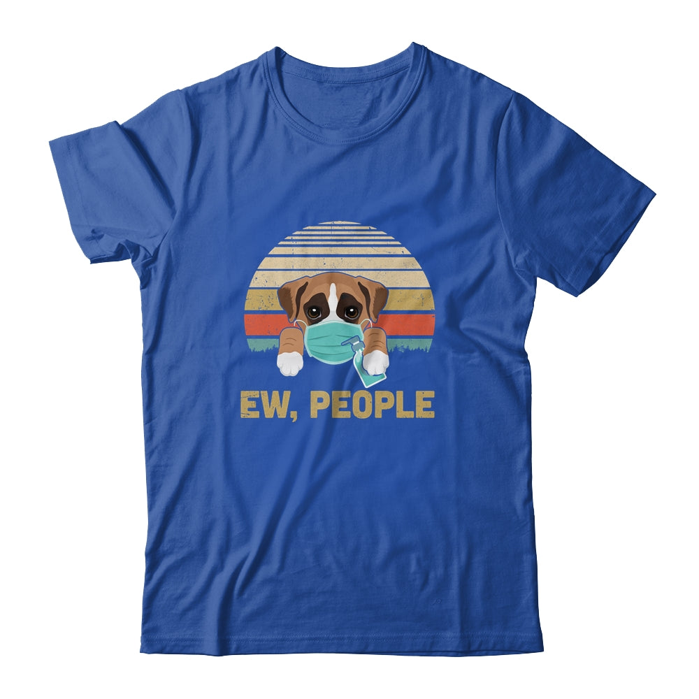 Ew People Funny Vintage Retro Boxer Mask Quarantine T-Shirt & Tank Top | Teecentury.com