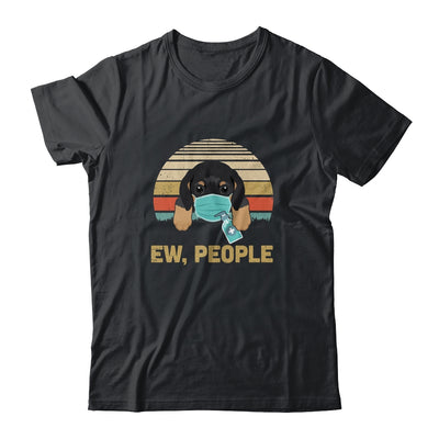 Ew People Funny Vintage Retro Dachshund Mask Quarantine T-Shirt & Tank Top | Teecentury.com