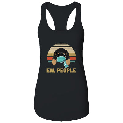 Ew People Funny Vintage Retro Dachshund Mask Quarantine T-Shirt & Tank Top | Teecentury.com