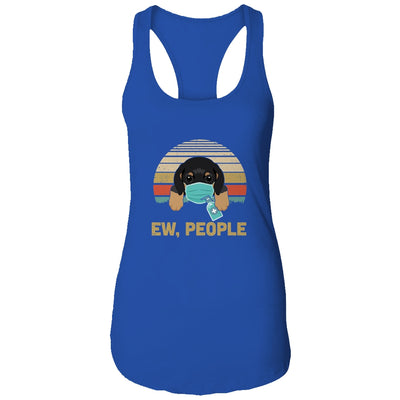 Ew People Funny Vintage Retro Dachshund Mask Quarantine T-Shirt & Tank Top | Teecentury.com