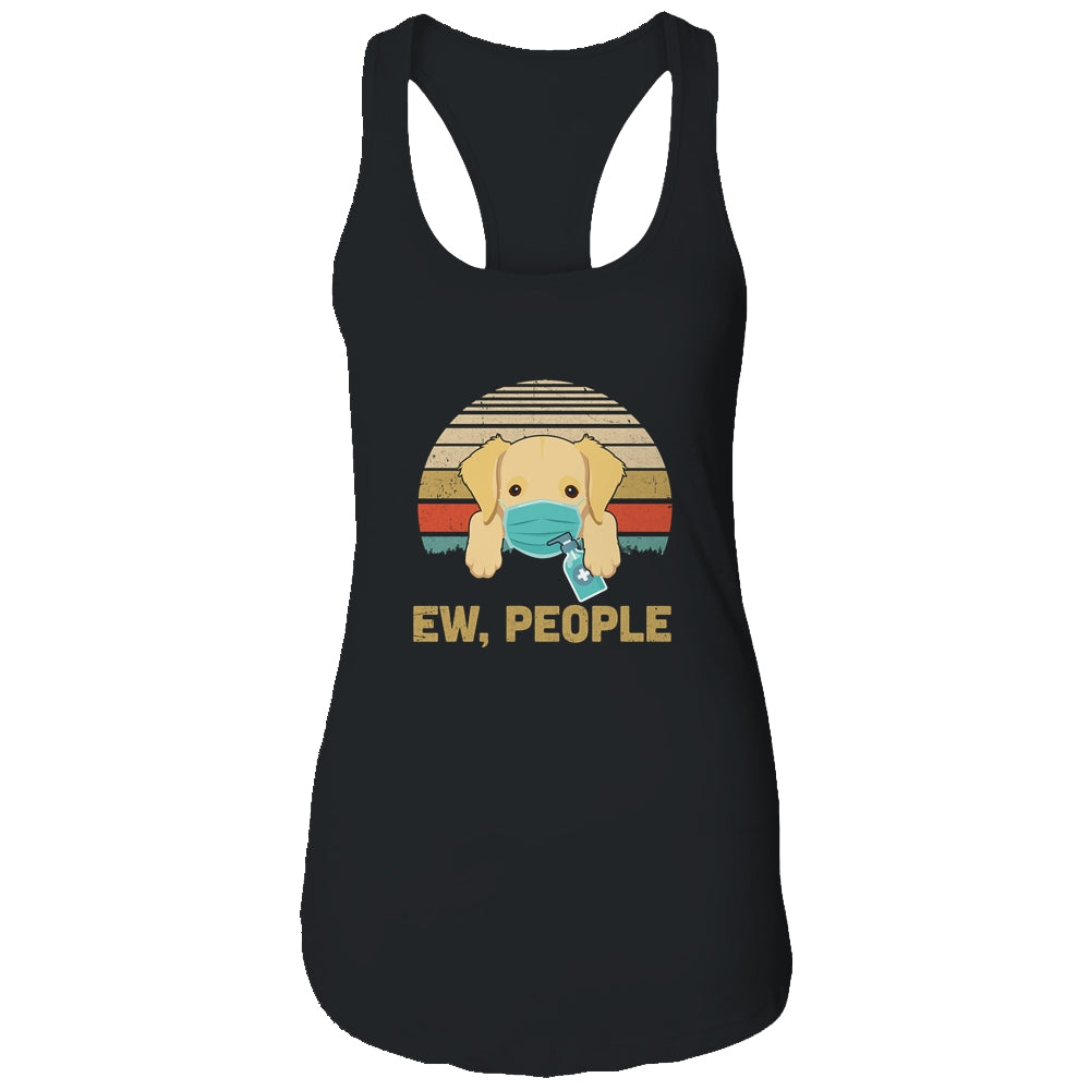 Ew People Funny Vintage Retro Golden Retriever Mask Quarantine T-Shirt & Tank Top | Teecentury.com