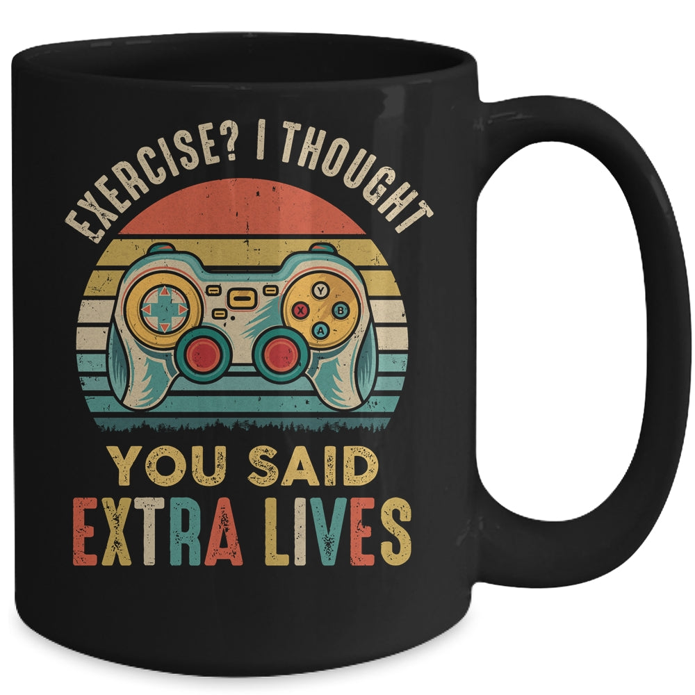 Exercise I Thought You Said Extra Lives Gaming Gamer Mug | teecentury