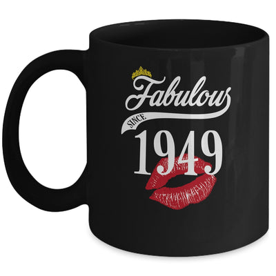 Fabulous Since 1949 Chapter 73 Birthday Gifts Tees Mug Coffee Mug | Teecentury.com