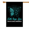 Faith Hope Love Butterfly Ovarian Cancer Awareness Flag Teal Ribbon Flag | Teecentury.com