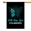 Faith Hope Love Butterfly PCOS Awareness Flag Teal Ribbon Flag | Teecentury.com