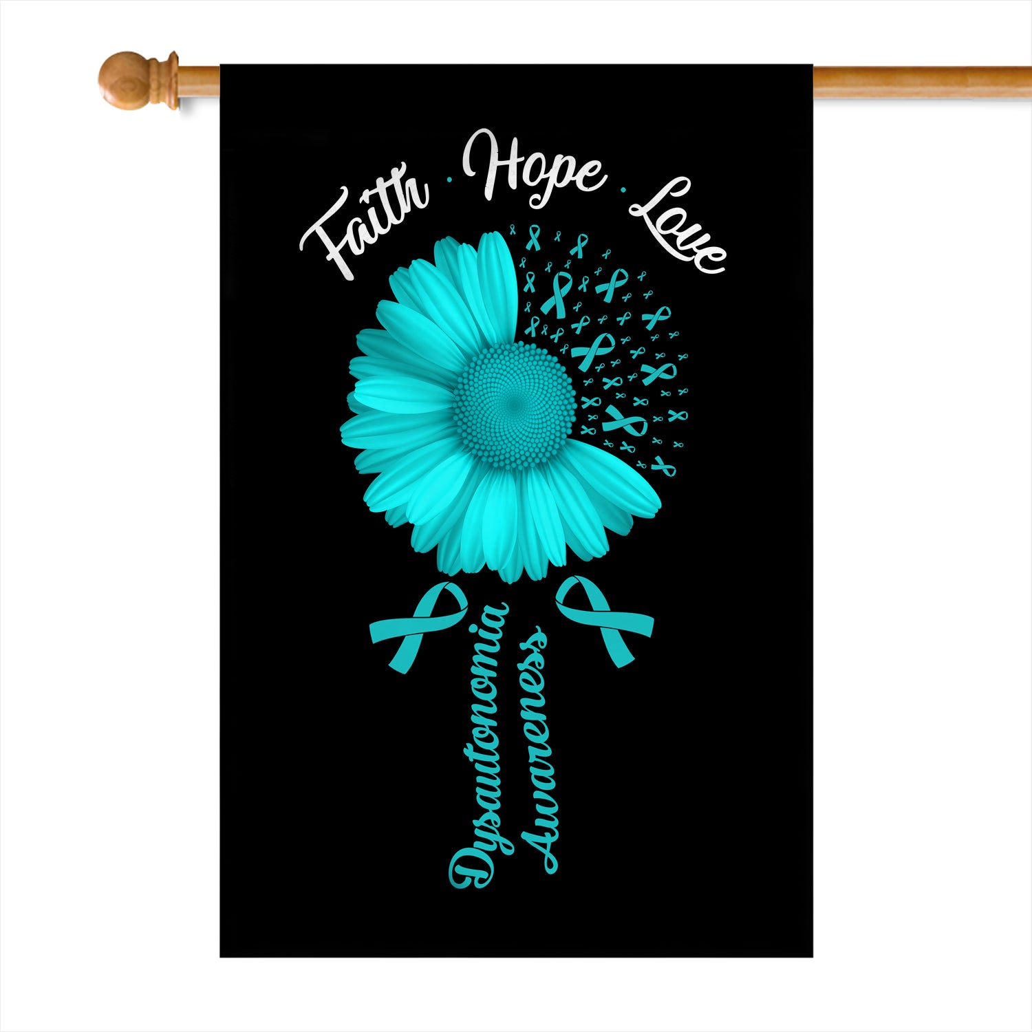 Faith Hope Love Dysautonomia Awareness Flag Daisy Flower Turquoise Ribbon Flag | Teecentury.com