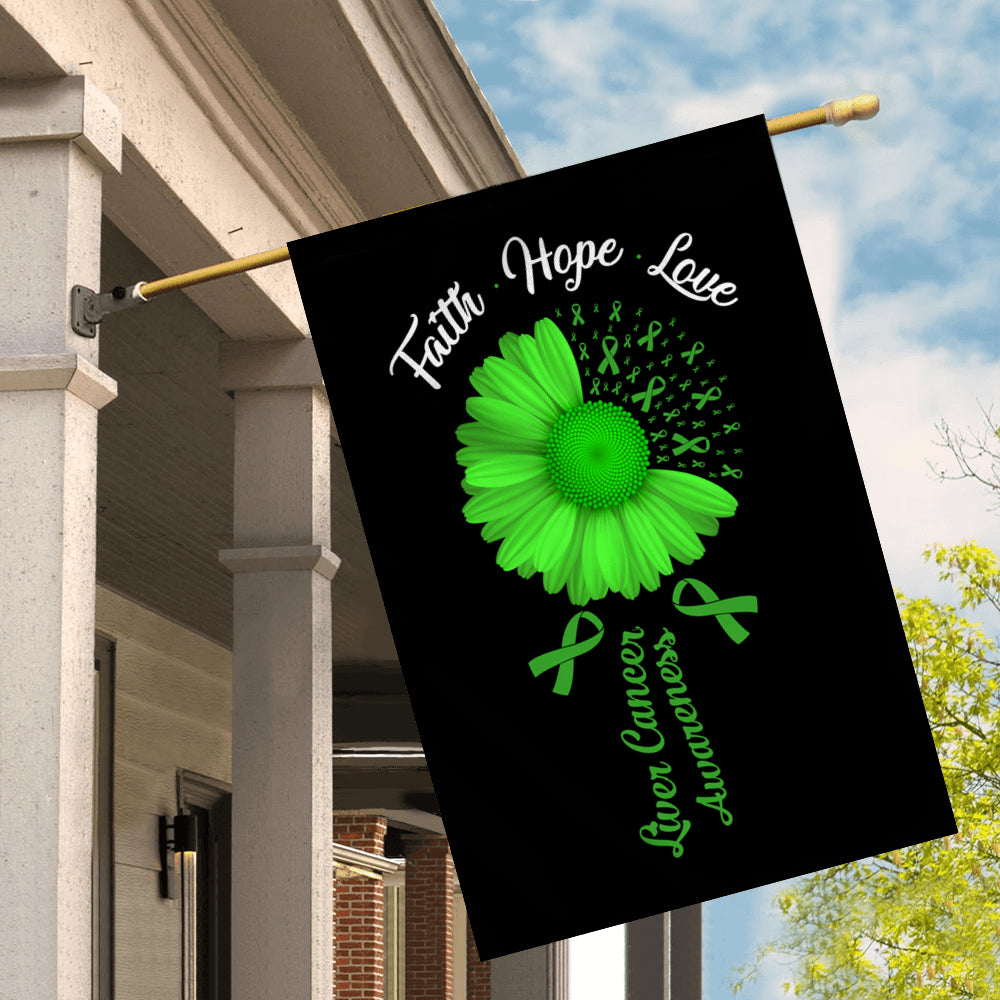 Faith Hope Love Liver Cancer Awareness Flag Daisy Flower Green Ribbon Flag | Teecentury.com